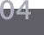 04